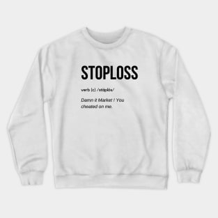 Stop Loss Definition (Black) Crewneck Sweatshirt